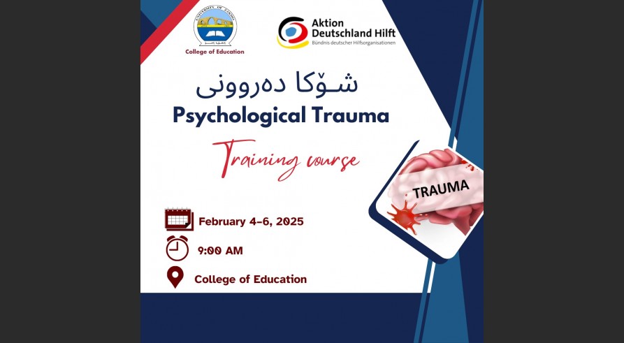 The College of Education, Department of Education and Psychology will hold a training course for students on (psychological trauma)